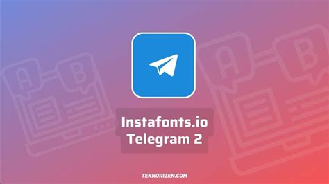 Instafonts.io & Telegram