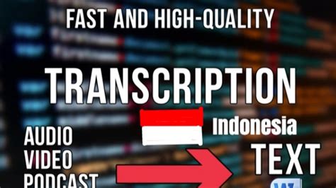 memulai transkripsi video indonesia