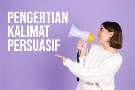 Menambahkan persuasif dalam kalimat