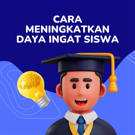 meningkatkan daya ingat siswa dengan gela yaiku