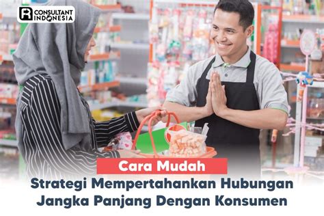 menjalin hubungan baik dengan konsumen