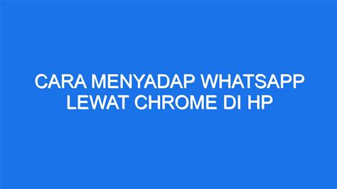 Menyadap WhatsApp di Chrome