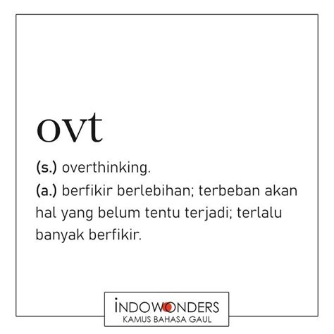 OVT Artinya Bahasa Gaul Indonesia