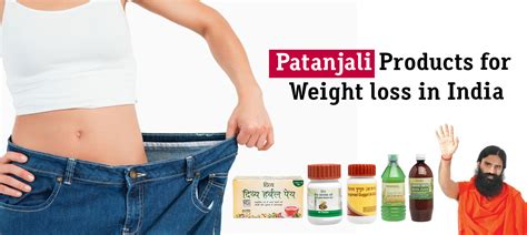 Patanjali Weight Loss Products