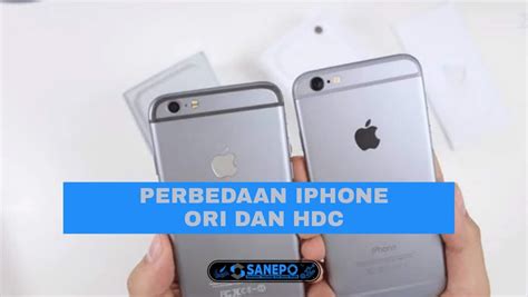 perbedaan iphone hdc dan ori in indonesia