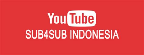 Meningkatkan Jumlah Subscriber Di YouTube Dengan Sub4Sub