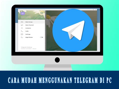 Fitur-Fitur Telegram Versi PC