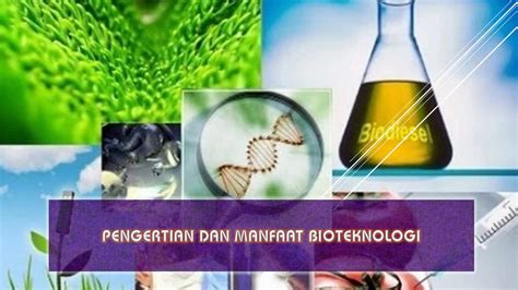 Bioteknologi di Lingkungan Sekolah Indonesia