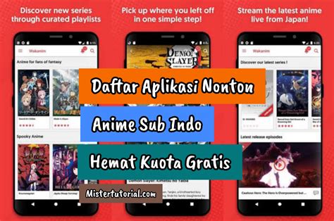 Aplikasi Nonton Anime Sub Indo Hemat Kuota Gratis