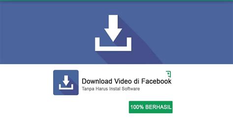 Download Video Facebook Tanpa Software