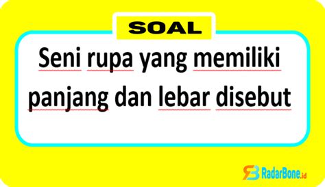 Panjang dan Lebar dalam Seni Rupa di Indonesia