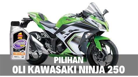 Ukuran Oli Ninja 250 FI: Panduan Lengkap untuk Para Pemilik Ninja 250 FI di Indonesia