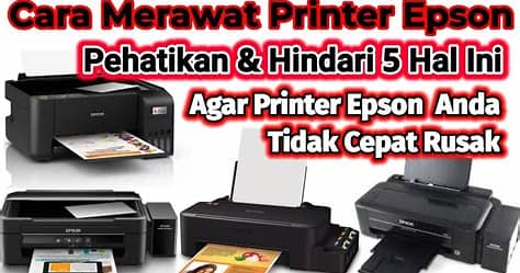 Tips Merawat Printer Epson L120 Agar Tahan Lama