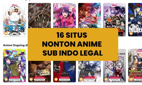 Situs Anime Sub Indo Legal dan Illegal