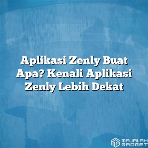 aplikasi zenly buat apa