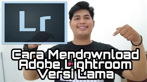 Cara Download Adobe Lightroom Versi Lama di Indonesia