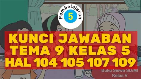 Kunci Jawaban Tema 9 Kelas 5 Halaman 104 - Soal-dan-Kunci Jawaban