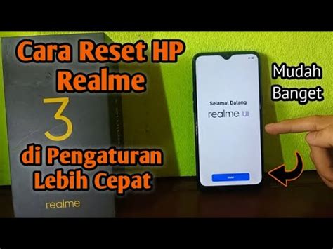 Cara Mereset HP Realme 3