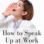 speak up at work