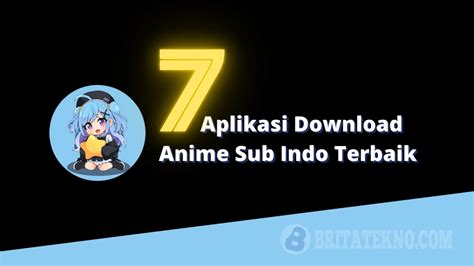 Aplikasi Anime Terbaik untuk Pelajar di Indonesia