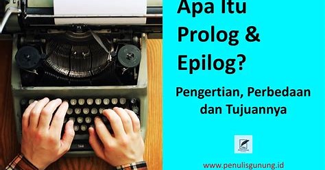 Pengertian Prolog dan Epilog Indonesia