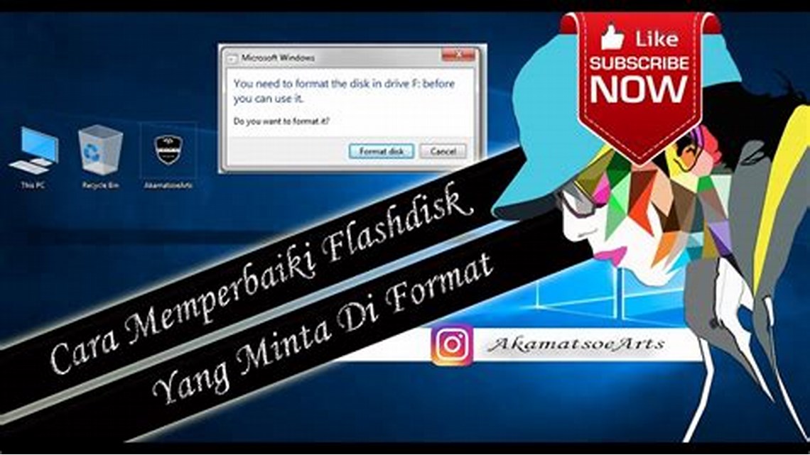 Memperbaiki Flashdisk Error Minta Format dengan Aplikasi