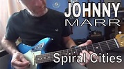 Johnny Marr Spiral Cities guitar lesson / tutorial - YouTube