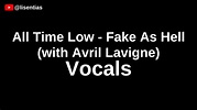 All Time Low - Fake As Hell (with Avril Lavigne) | Vocals - YouTube