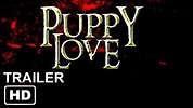 Puppy Love | Official Trailer - YouTube