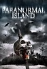 Paranormal Island - Movies on Google Play