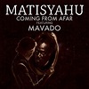 ‎Coming from Afar (feat. Mavado) - Single - Matisyahu的專輯 - Apple Music