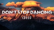 Don't Stop Dancing - Creed (Lyrics) - YouTube