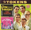 The Tokens - The Lion Sleeps Tonight / The Tokens Again (2008, CD ...