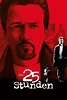 25 Stunden (2003) Film-information und Trailer | KinoCheck