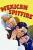 ‎Mexican Spitfire (1940) directed by Leslie Goodwins • Reviews, film ...