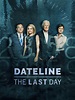 Dateline: The Last Day Pictures - Rotten Tomatoes