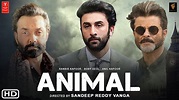 Animal starring Ranbir Kapoor, Anil Kapoor, Bobby Deol to release on ...