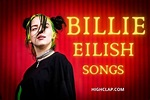20+ Best Billie Eilish Songs, With Lyrics