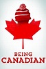 Being Canadian (2015) — The Movie Database (TMDB)
