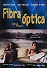 Fibra óptica (1998) - FilmAffinity