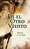 En el otro viento (Biblioteca Ursula K. Le Guin) (Spanish Edition): Le ...