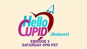 HELLO CUPID REBOOT EPISODE 3| Premieres SEPT 10 4PM PST - YouTube