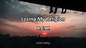 Losing My Religion - R.E.M. | Letra (Sub-Lyrics) - YouTube