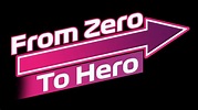 From Zero To Hero Trailer - YouTube