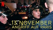 13. November: Angriff auf Paris (2018) - Netflix | Flixable