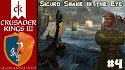 Crusader Kings 3 | Sigurd Snake in the Eye #4 | Gold, Gold & Gold ...