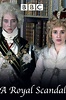 ‎A Royal Scandal (1997) directed by Sheree Folkson • Reviews, film ...
