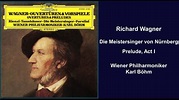Richard Wagner: Die Meistersinger von Nürnberg - Prelude, Act I ...