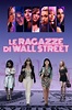 Le ragazze di Wall Street - Film | Recensione, dove vedere streaming online