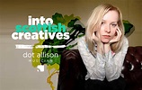 Into Scottish Creatives: Dot Allison – Into Creative